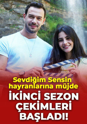 Sevdiğim Sensin dizisinin ikinci sezon çekimleri başladı!
