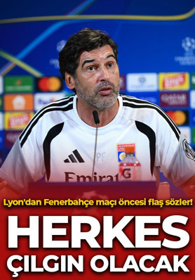 Lyon'dan Fenerbahçe maçı öncesi flaş sözler!