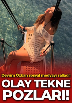 Devrim Özkan tekne pozlarıyla sosyal medyayı salladı! Paylaşımlara beğeni yağdı