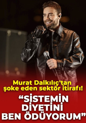 Ünlü şarkıcı Murat Dalkılıç'tan şoke eden sektör itirafı: "Sistemin diyetini ben ödüyorum"