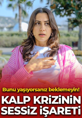 Kalp krizinin sessiz işareti! Uzmanından hayati uyarı: Bunu yaşıyorsanız beklemeyin