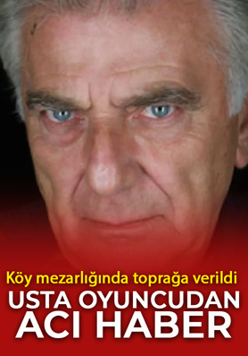 Usta oyuncu İlhami Adsal, hayatını kaybetti! Sessiz sedasız toprağa verildi