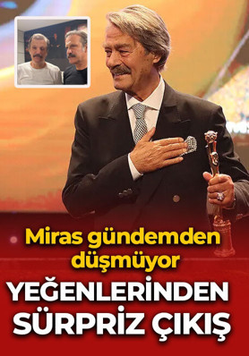 Herkes mirası konuşurken Kadir İnanır'ın yeğenlerinden sürpriz çıkış