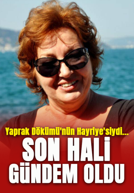 Yaprak Dökümü'nün Hayriye'siydi: Usta oyuncu son haliyle gündem oldu!
