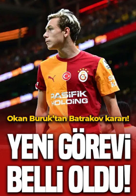 Okan Buruk'tan Batrakov kararı! Yeni görevi belli oldu