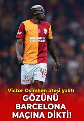 Şampiyonlar Ligi ateşini yaktı! Victor Osimhen gözünü Barcelona maçına dikti!