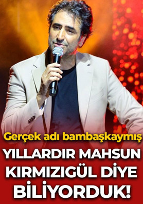 Yıllardır Mahsun Kırmızıgül diye biliyorduk! Gerçek adı bakın neymiş