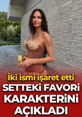 Yasemin Ergene sette en sevdiği karakterleri açıkladı