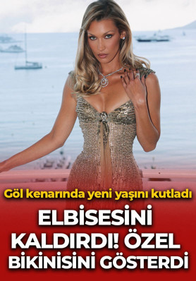 Bella Hadid 30 yaşına özel poz verdi! Elbisesini kaldırıp bikinisini gösterdi