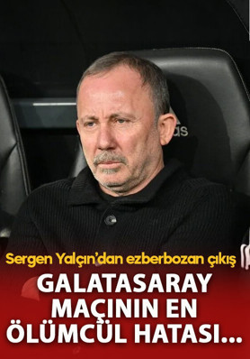 Sergen Yalçın'dan ezberbozan Galatasaray çıkışı! Barcelona maçındaki "en ölümcül hatayı" söyledi