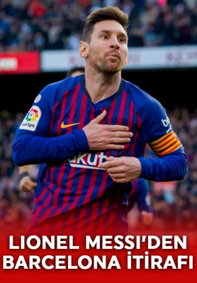 Dünya yıldızı Lionel Messi’den Barcelona itirafı!