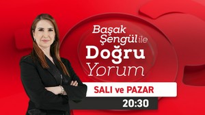 Başak Şengül ile Doğru Yorum