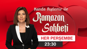 Hande Aydemir ile Ramazan Sohbeti