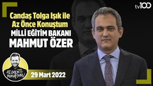 Az Önce Konuştum - Millî Eğitim Bakanı Mahmut Özer