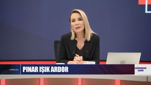 Pınar Işık Ardor ile Gündeme Dair - 28 Mayıs 2022