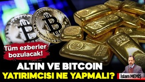 Tüm ezberler bozulacak! Buna herkes hazır olmalı… Altın ve bitcoin yatırımcısı ne yapmalı?