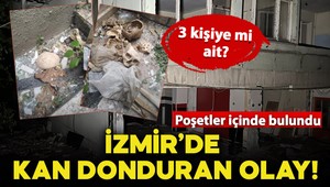 İzmir'de kan donduran olay! Metruk binada poşetler içerisinde 3 kafatası ve kemik parçaları bulundu