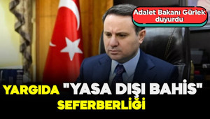 Son Dakika: Bakan Gürlek'ten "Yasa dışı bahis" seferberliği
