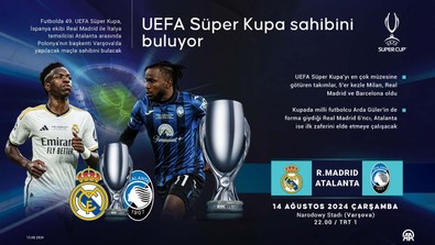 49. UEFA Süper Kupa sahibini buluyor! Real Madrid ve Atalanta karşı karşıya gelecek - Resim : 1
