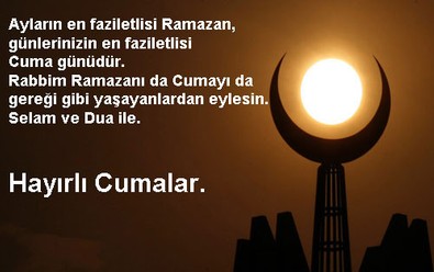 Ramazan ayı temalı Cuma mesajları! Kısa, uzun, anlamlı en güzel Ramazanla ilgili Cuma mesajları! İşte ramazan ve cuma mesajları bir arada sözler! - Resim : 1