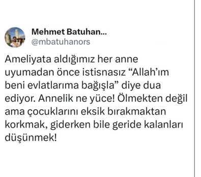 Annelerin, ameliyata girmeden önce en çok söyledikleri sözü paylaştı. Tüm Türkiye hüngür hüngür ağladı. Gidip hemen annenize sarılın - Resim : 1