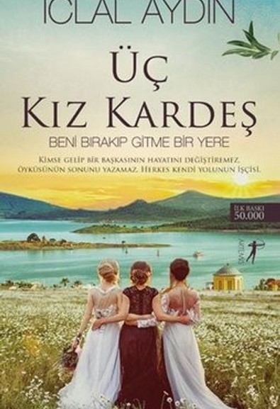 Üç Kız Kardeş dizisi hangi kitaptan uyarlandı? Üç Kız Kardeş dizisi uyarlama mı? - Resim : 1