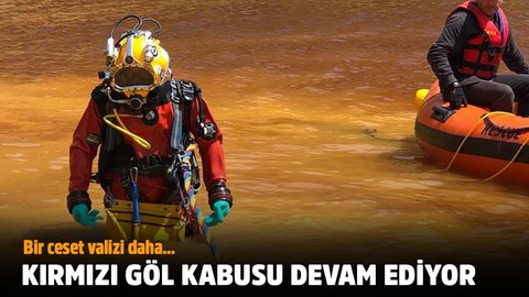 Kırmızı Göl kabusu sürüyor! Bir ceset daha bulundu