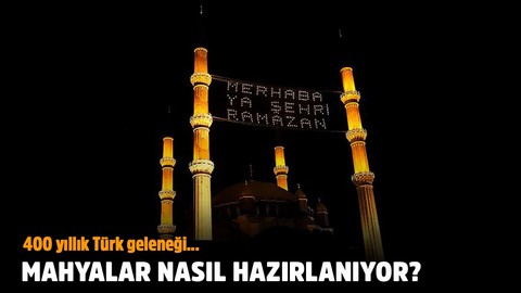 Ramazanın sembolü mahyalar nasıl hazırlanıyor?