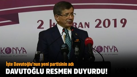 Ahmet Davutoğlu yeni partiyi resmen açıkladı