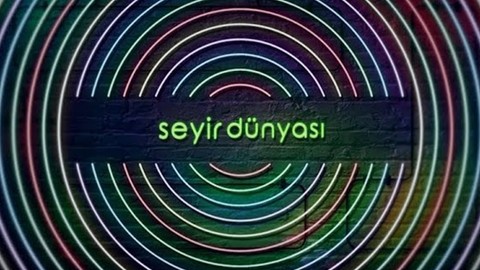 Seyir Dünyası 7 Temmuz 2019 (Haldun Dormen, Kerem Atabeyoğlu, Mine Söğüt)