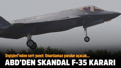 ABD'den skandal F-35 kararı