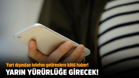 Yurt dışından getirilen telefon harçlarına büyük zam