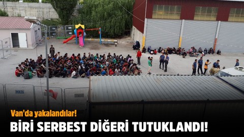 Van'da yakalandılar!.. Biri serbest diğeri tutuklandı!