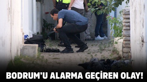 Bodrum’u alarma geçiren olay!