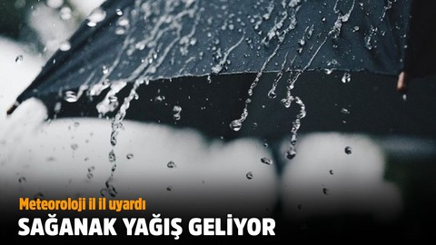 Meteorolojiden 11 il için sağanak uyarısı