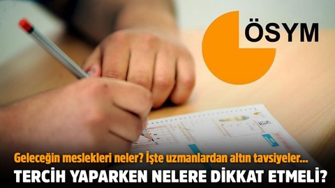 Üniversite tercih döneminde altın tavsiyeler! Tercih yaparken nelere dikkat etmeli?