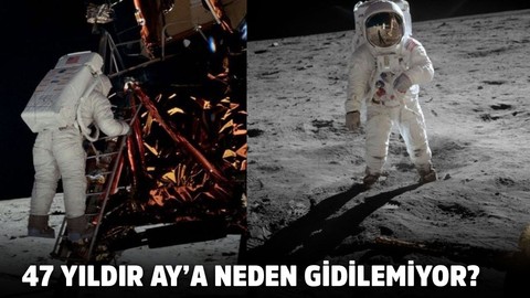 47 yıldır Ay'a neden  gidilemiyor?