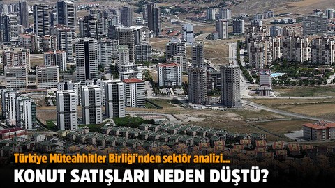 Konut satışları neden düştü?