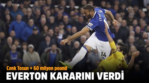 Everton'dan Cenk Tosun kararı