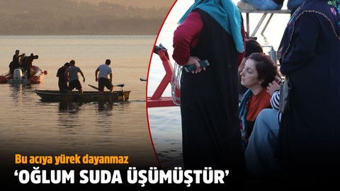 Bu acıya yürek dayanmaz!.. "Oğlum suda üşümüştür, o karanlıktan korkar"