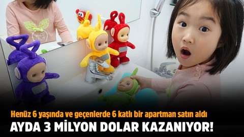 6 yaşında ve ayda 3 milyon dolar kazanıyor