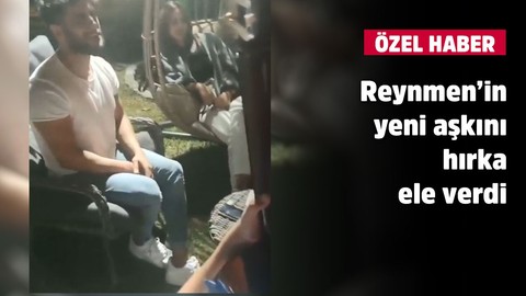 Reynmen’in yeni aşkını hırka ele verdi