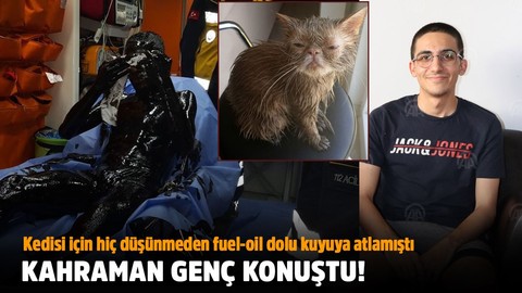 Kedisi için hiç düşünmeden fuel-oil dolu kuyuya atlamıştı, kahraman genç konuştu