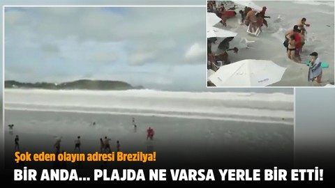 Bir anda!.. Plajda ne varsa yerle bir etti!