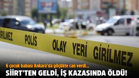 Gurbette iş kazasında öldü!