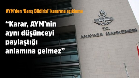 AYM'den barış bildirisi kararıyla ilgili açıklama