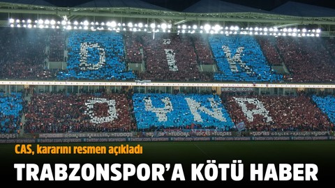 CAS, Trabzonspor'un başvurusunu reddetti