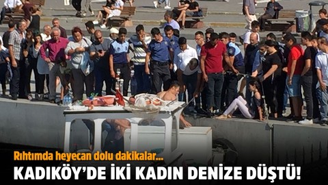 Kadıköy’de iki kadın denize düştü