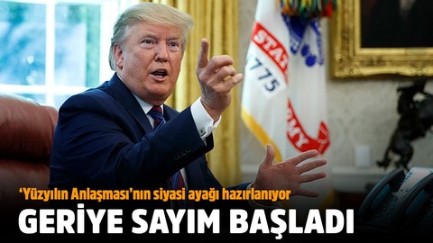 "Yüzyılın Anlaşması" için geriye sayım başladı