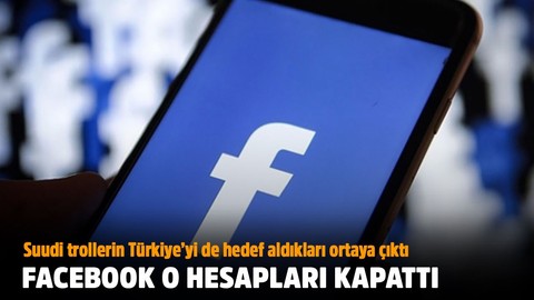 Facebook Türkiye'yi de hedef alan o hesapları kapattı